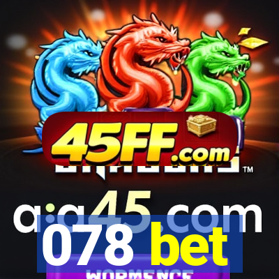 078 bet